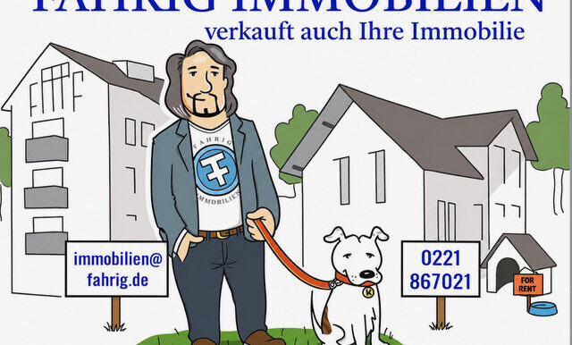 FAHRIG IMMOBILIEN sucht ....